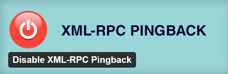 Плагин WordPress для отключения опасных свойств XML-RPC - Disable XML-RPC Pingback